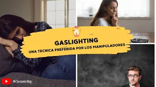 Gaslighting: técnica preferida de los manipuladores