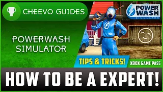 Powerwash Simulator - How to Be A EXPERT! (Everything You Need To Know) *Tips & Tricks*