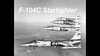 International F-104 Society - Lockheed F-104C Starfighter promotion video #IFS0012