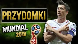 Przydomki reprezentacji: MUNDIAL 2018