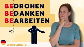 Verben mit dem Präfix be- | danken und bedanken: Was ist der Unterschied? | Präfixe im Deutschen