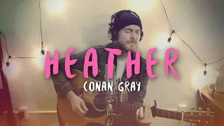 CONAN GRAY - "Heather" Loop Cover by Luke James Shaffer