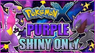 Can I beat Pokémon X using only Purple Shiny Pokémon?