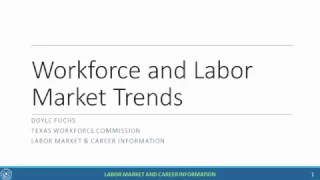 Texas Workforce and Labor Market Trends Oct 2016 - D. Fuchs