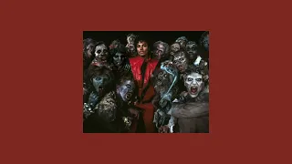 Michael Jackson - Thriller  [ Slowed + Reverb ]