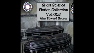 02 The Coffin Cure by Alan E. Nourse  in Short SF Collection 008