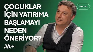 @tuncay-tursucu Borsada Çocuklar için Yatırıma Başlamayı Neden Öneriyor? | Midas+