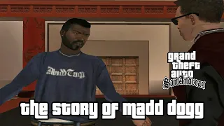 Madd Dogg Story - GTA San Andreas