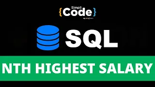 How To Find Nth Highest Salary In SQL? | Find Nth Salary In SQL | SQL For Beginners | SimpliCode