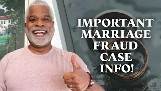 Important Marriage Fraud Case Information and Tips! Tips for USA Visa - GrayLaw TV