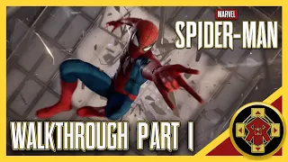 MARVEL'S SPIDER-MAN Walkthrough Part 1 - The Main Event - No Commentary