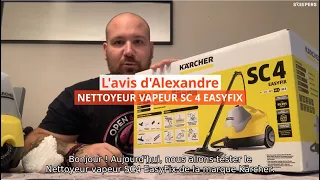 L'avis d'Alexandre - Nettoyeur vapeur SC4 EasyFix Karcher - 2000W | Bricomarché