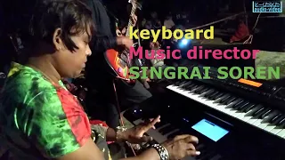 SINGRAI SOREN  KEYBOARD PLAY || AMDO DULARIYAM ETAH ENA || SWARNAMOYEE  & GROUP || THE BAND RAJDHANI