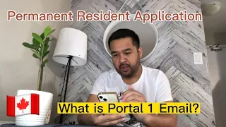 What is Portal 1? A Permanent Resident Application Stage. CANADA