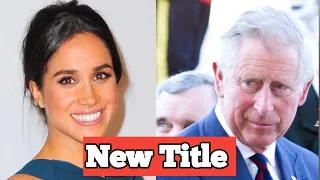 King Charles Suprise Meghan Markle With New Title And Everyone Is Shocked.
