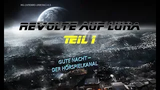 Revolte auf Luna - Teil 1 - Science Fiction Hörspiel von Robert A. Heinlein