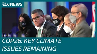 COP26: Finance, fossil fuels and speeding up action - the key issues remaining | ITV News