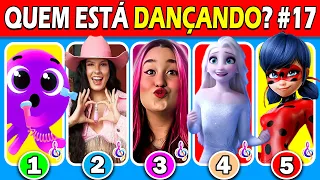 ADIVINHAR Quem Está Dançando 💃🎵|#17| Bolofofos, Ana Castela, Emilly vick, Tenge Song, Elsa |Quiz SUN