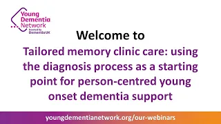 Tailored memory clinic care: using the diagnosis process as a starting point for support. March 2024