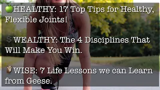 17 Tips for Healthier Joints ∙ Disciplines to help you WIN ∙ Life Lessons from Geese! [HWW Show #20]
