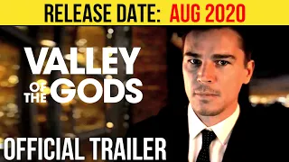 VALLEY OF THE GODS Official Trailer (AUG 2020) Josh Hartnett, Drama Movie HD