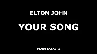 Elton John - Your Song - Piano Karaoke [4K]