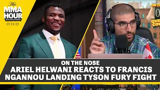 Ariel Helwani Reacts to Francis Ngannou Actually Landing Tyson Fury Fight | The MMA Hour