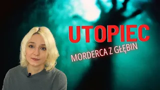 Utopiec - wodny stwór, który topi ludzi