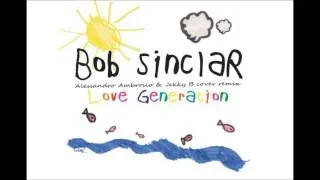 Bob Sinclar - Love Generation (Alessandro Ambrosio & Jekky B cover remix)