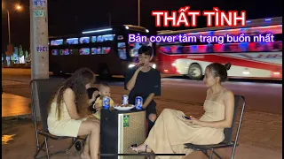 Thất Tình - Trịnh Đình Quang | Bản cover trong lúc say tâm trạng nhất nhất là đây