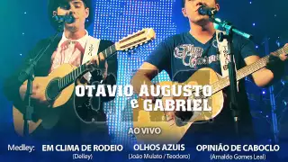 Em Clima de Rodeio / Olhos Azuis / Opinião de Caboclo Otávio Augusto e Gabriel - Ao Vivo - OFICIAL