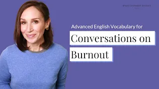 English Conversations on Burnout | Vocabulary on Stress Management