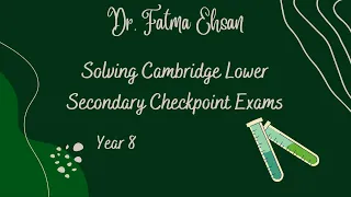 Solving Cambridge Lower secondary Checkpoint Exams( April 2019)