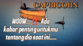 🌹 CAPRICORN 💝 WOOW ....‼️ADA KABAR PENTING UNTUK MU 😍 TENTANG DIA SAATINI 🌹