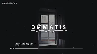 Dimatis - Moments Together