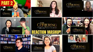 The Conjuring: The Devil Made Me Do It REACTION MASHUP! [Part 2]