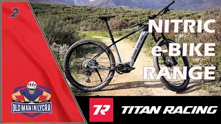 Oldmaninlycra | Titan Racing Review | Nitric E-Bike Range