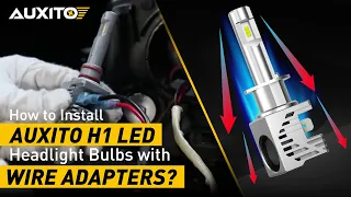 How to Install H1 LED Headlight Bulbs with Wire Adapters | AUXITO