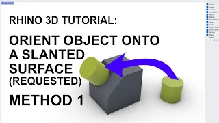 Rhino 3D Tutorial: Orient Object on a Slope Surface (Method 1)