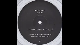 Advanced Dreams - Blurred Trip (Voltmar Reshape) (Vinyl Rip)