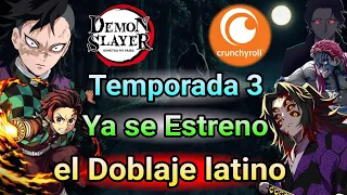 Ya se Estreno el Doblaje latino de la Temporada 3 de Kimetsu no yaiba 👺 Todo lo que tienes que saber