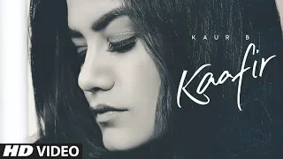 Kaur B: Kaafir (Full Song) Goldboy | Jung Sandhu | Latest Punjabi Songs 2019