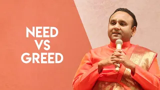 Need vs Greed | Sri Madhusudan Sai