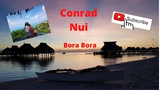 Bora Bora French Polynesia Conrad Nui Resort