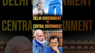 Delhi Government vs Central Government| Posting & Transfer Powers of IAS/IPS