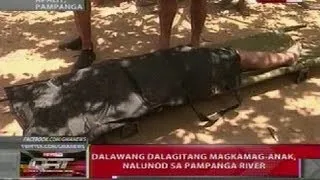 QRT: Dalawang dalagitang magkamag-anak, nalunod sa Pampanga river