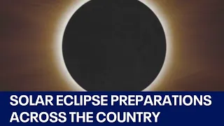 Solar eclipse: Preparations across the country for event | FOX 7 Austin