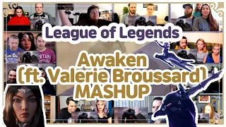 League of Legends "Awaken" (ft. Valerie Broussard)" reaction MASHUP