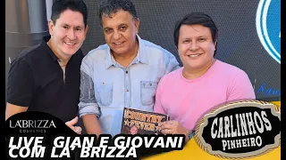 GIAN E GIOVANI NA LIVE DA LA' BRIZZA /  COBERTURA COMPLETA