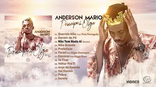 Anderson Mário - Príncipe da Olga (Full Album)